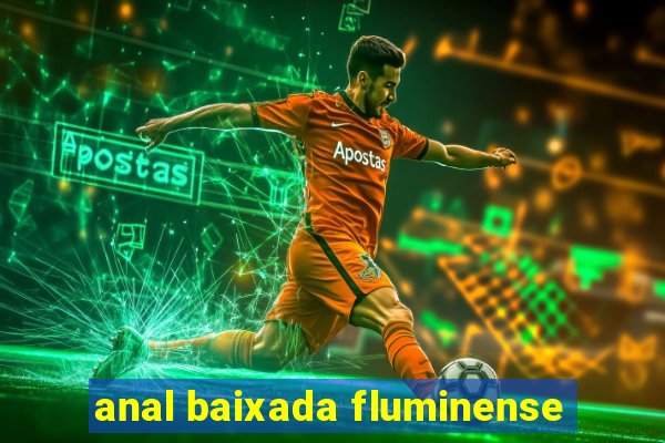 anal baixada fluminense